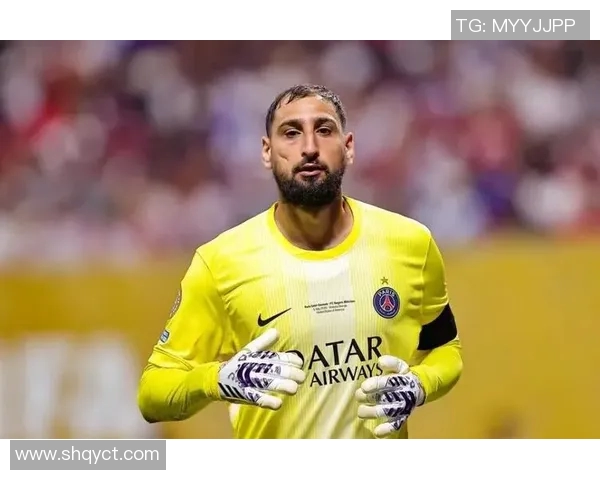 多纳鲁马：从青涩门将到世界级守护者的辉煌旅程与成长故事